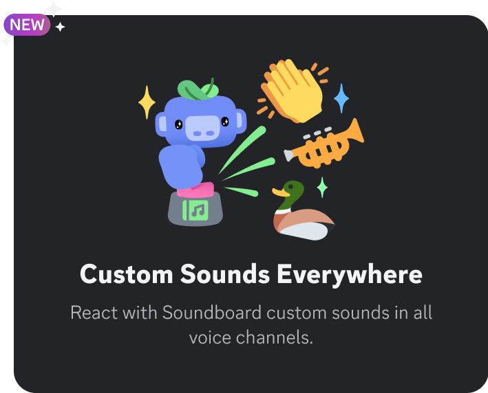 Artwork of Wumpus smashing a Soundboard button. The text reads: “Custom Sounds Everywhere: React with Soundboard custom sounds in all voice channels.”